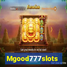 Mgood777slots