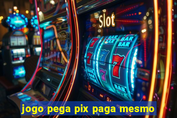 jogo pega pix paga mesmo