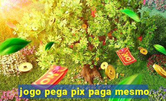 jogo pega pix paga mesmo