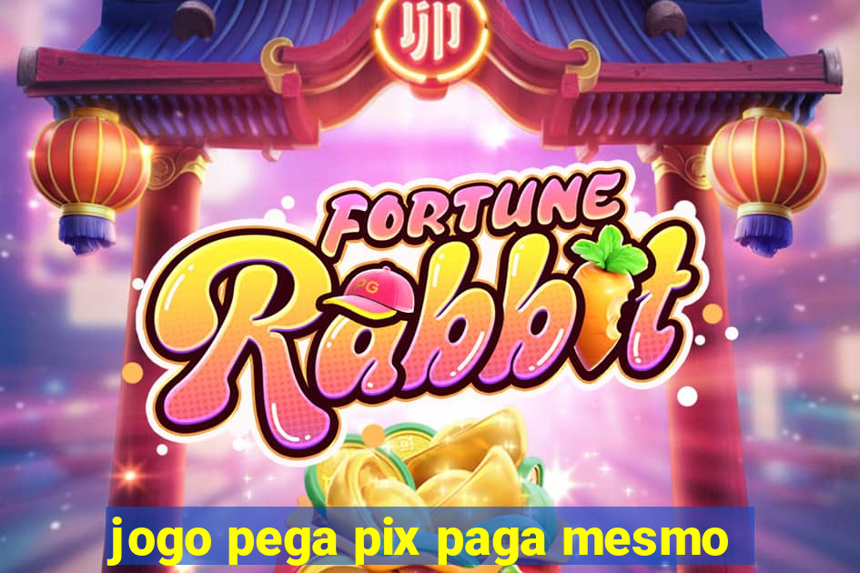 jogo pega pix paga mesmo