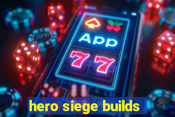 hero siege builds