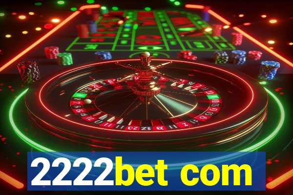 2222bet com