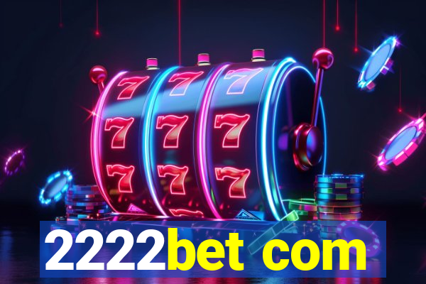 2222bet com