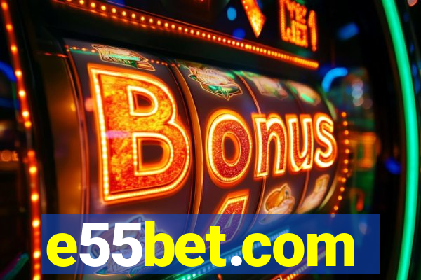 e55bet.com