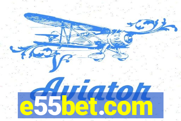 e55bet.com