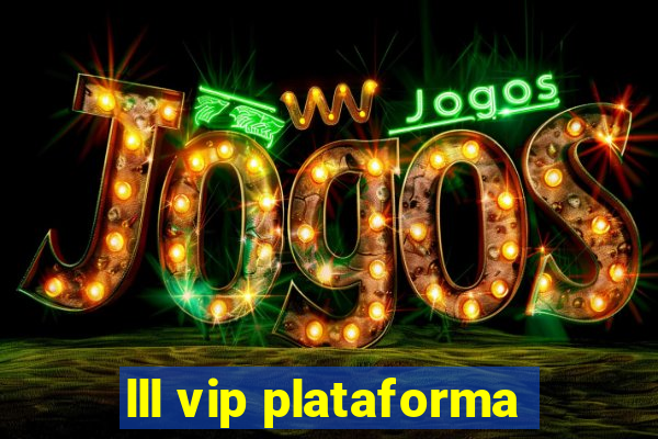 lll vip plataforma