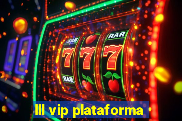 lll vip plataforma