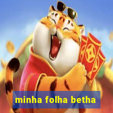 minha folha betha