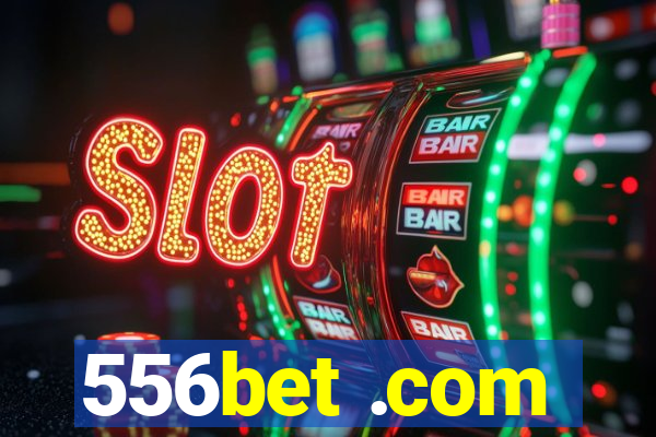 556bet .com