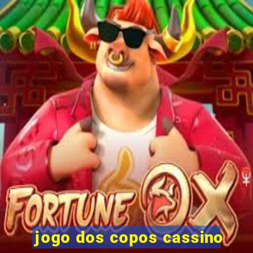 jogo dos copos cassino