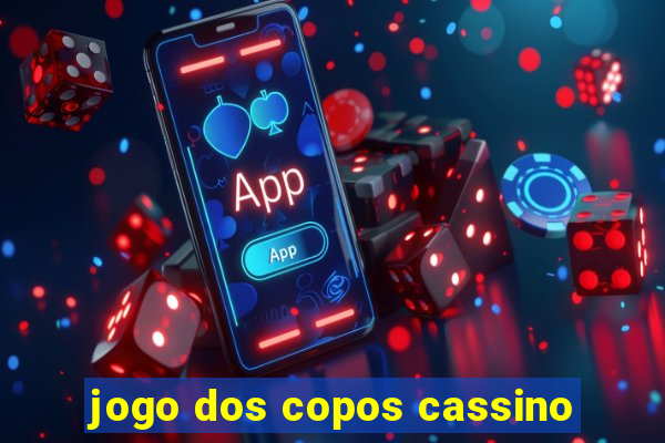 jogo dos copos cassino