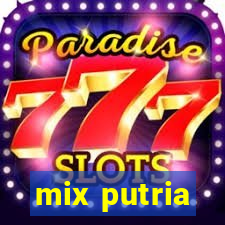 mix putria