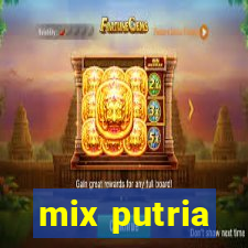 mix putria