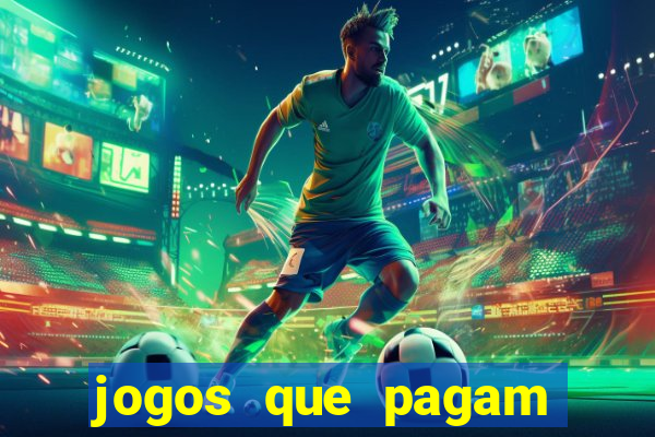 jogos que pagam sem precisar depositar dinheiro