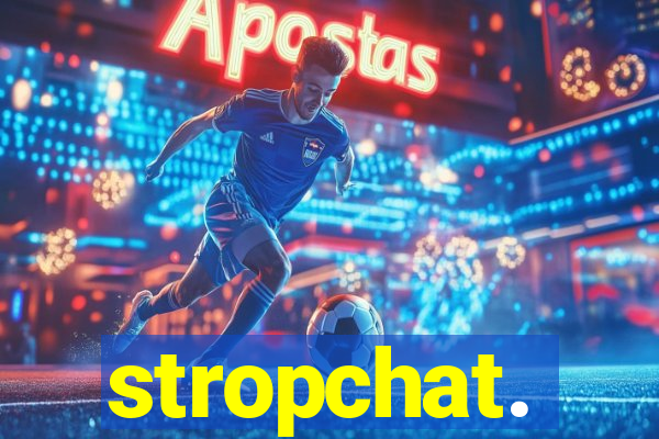 stropchat.