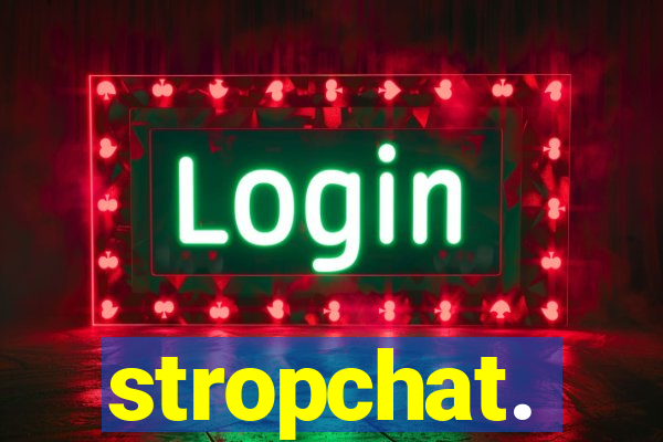 stropchat.