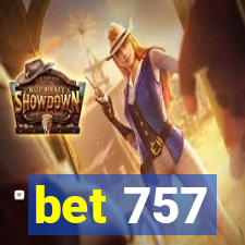 bet 757