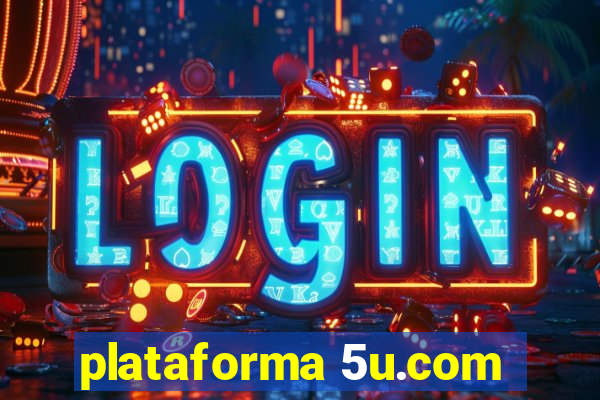 plataforma 5u.com