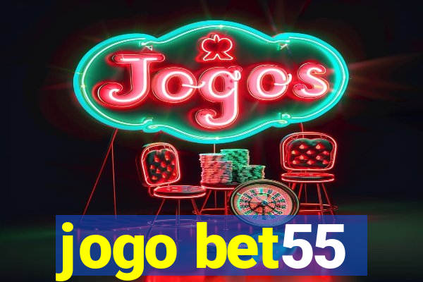 jogo bet55