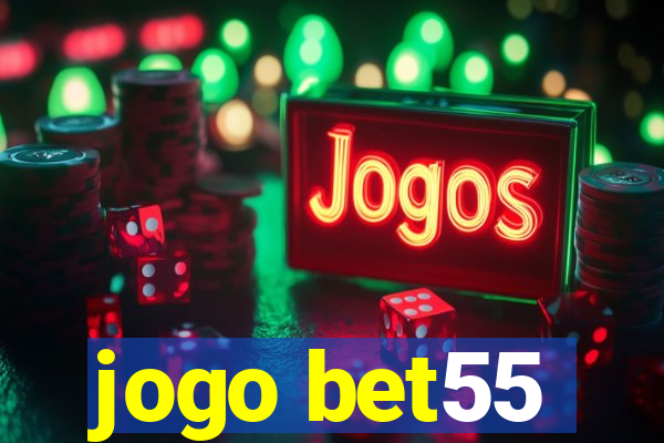 jogo bet55