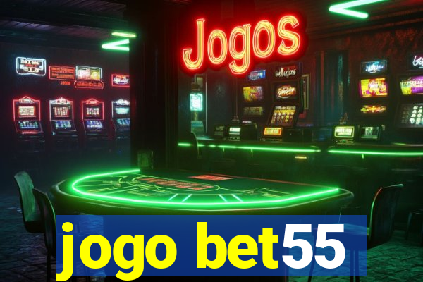 jogo bet55