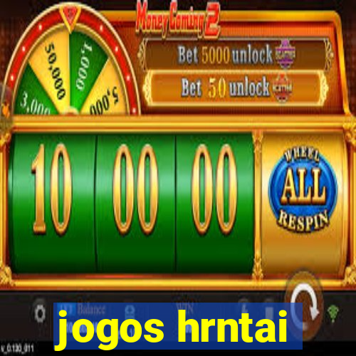 jogos hrntai