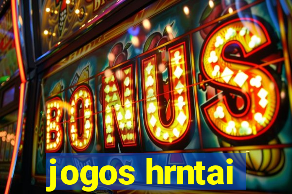 jogos hrntai