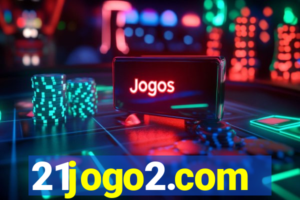 21jogo2.com