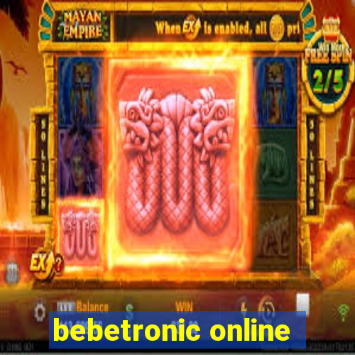 bebetronic online