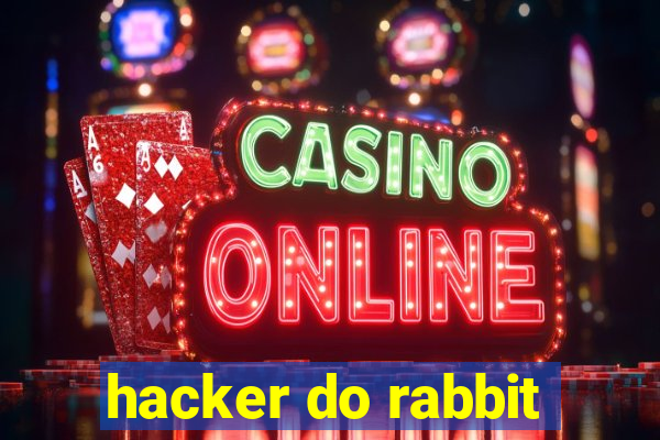 hacker do rabbit