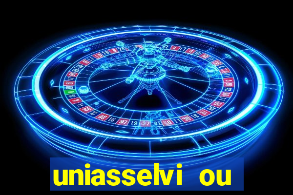 uniasselvi ou cruzeiro do sul