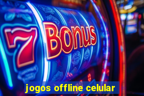 jogos offline celular