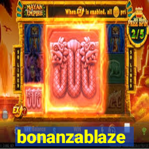 bonanzablaze