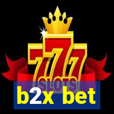 b2x bet