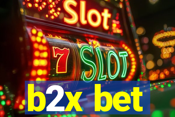 b2x bet