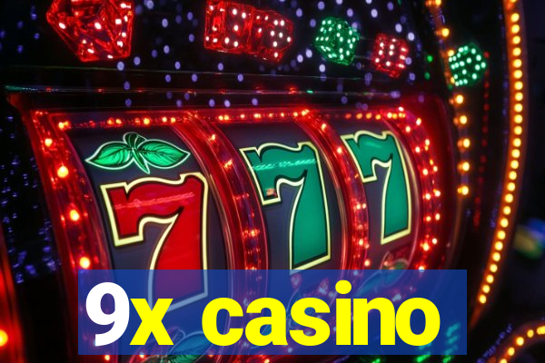 9x casino