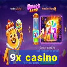 9x casino