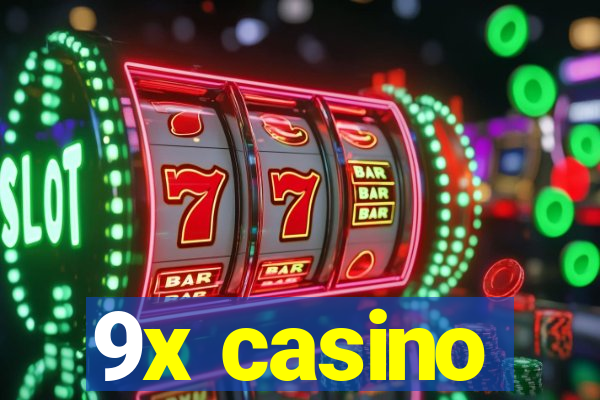 9x casino