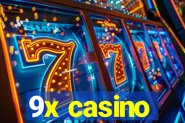 9x casino