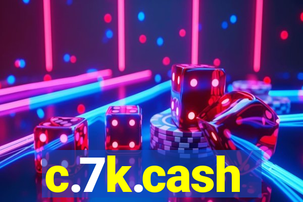 c.7k.cash