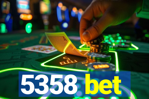 5358 bet