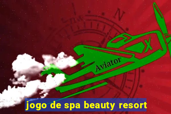 jogo de spa beauty resort