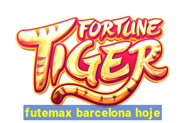 futemax barcelona hoje