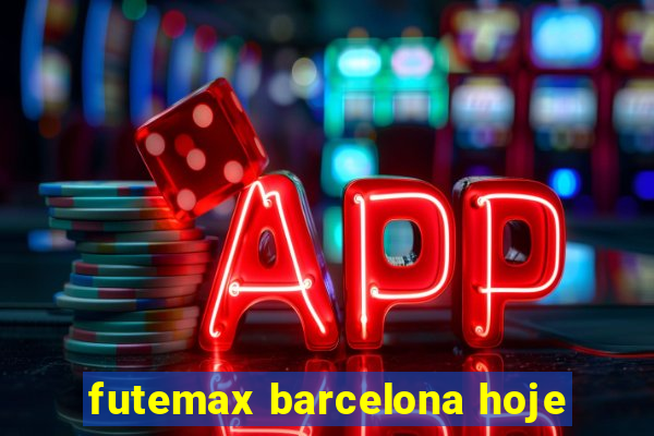 futemax barcelona hoje