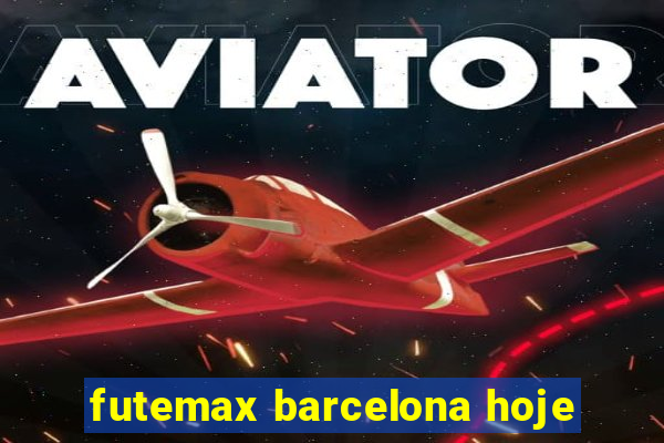 futemax barcelona hoje