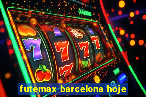 futemax barcelona hoje