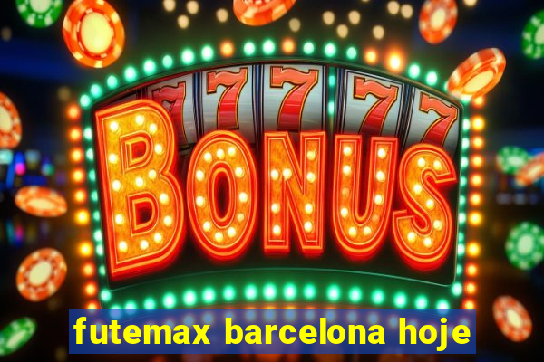 futemax barcelona hoje