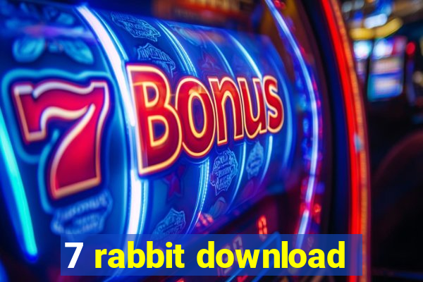 7 rabbit download