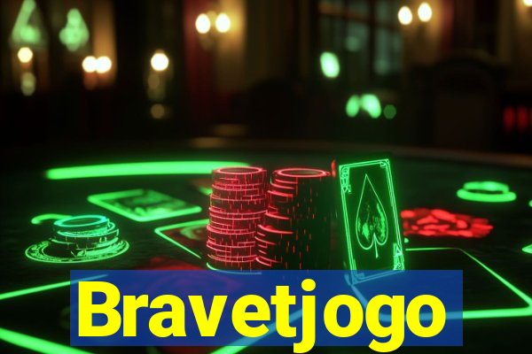 Bravetjogo