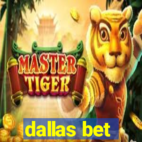 dallas bet